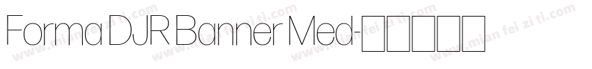 Forma DJR Banner Med字体转换
